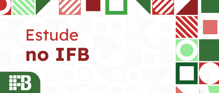 Participe das seleções gratuitas para estudar no IFB