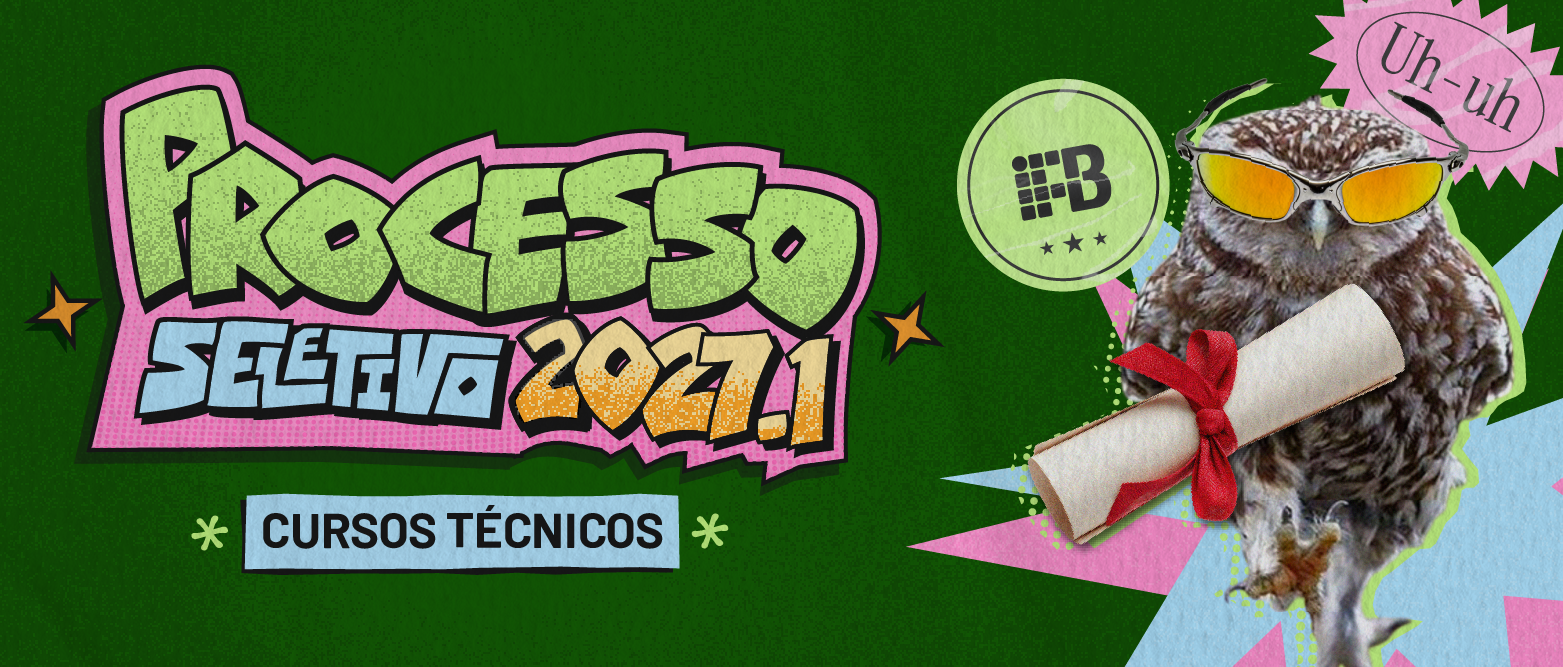 Processo Seletivo para entrada nos Cursos Técnicos 2027/1